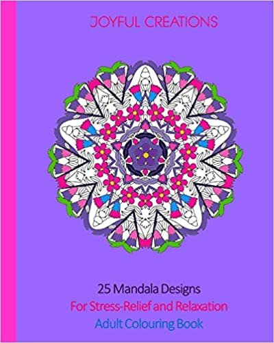 okumak 25 Mandala Designs For Stress-Relief and Relaxation: Adult Colouring Book