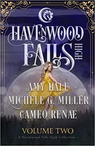 okumak Havenwood Falls High Volume Two: A Havenwood Falls High Collection