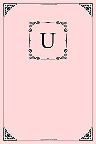 okumak U: Simple Classic Initial Monogram Black Letter U Notebook Alphabetical Journal for Writing &amp; Notes, Personalized Diary Monogrammed Gift for Men &amp; Women (6x9 110 Ruled Pages Matte Light Pink Cover)