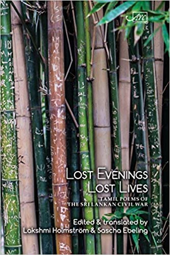 okumak Lost Evenings, Lost Lives : Tamil Poets from Sri Lanka&#39;s War