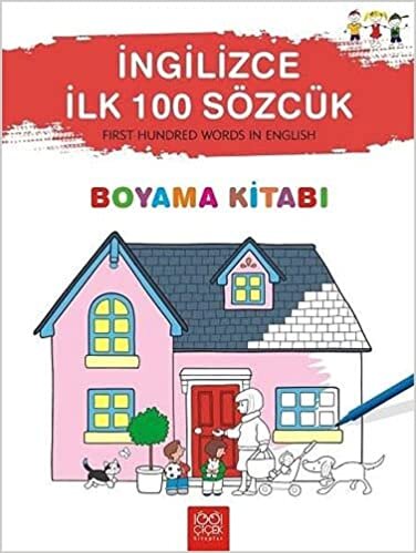okumak İngilizce İlk 100 Sözcük - Boyama Kitabı: First Hundred Words in English