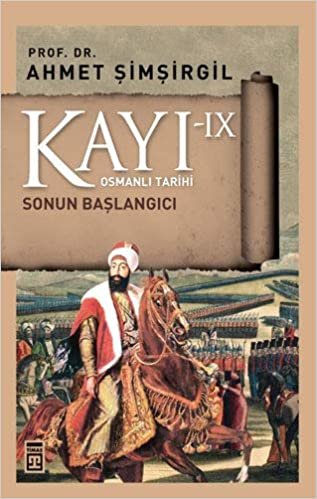 okumak Kayı 9 - Sonun Başlangıcı: Osmanlı Tarihi