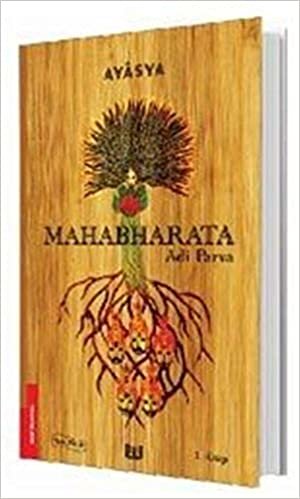 okumak Mahabharata - Adi Parva 1. Kitap (Tam Metin)
