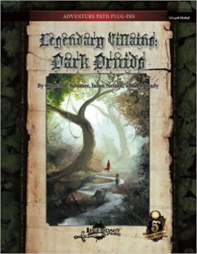 okumak Legendary Villains: Dark Druids (5E): Volume 1 (Legendary Villains (5E))