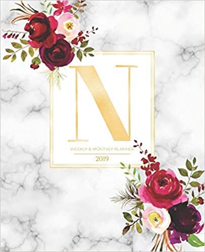 okumak Weekly &amp; Monthly Planner 2019: Burgundy Florals &amp; Gold Monogram Letter N Marble with Marsala Flowers (7.5 x 9.25”) Horizontal AT A GLANCE Personalized Planner for Women Moms Girls and School