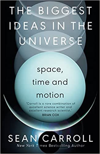 The Biggest Ideas in the Universe : Space, Time and Motion