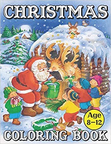 okumak Christmas Coloring Book Age 8-12: Big Christmas Coloring Book with Christmas Trees, Santa Claus, Reindeer, Snowman, and More!