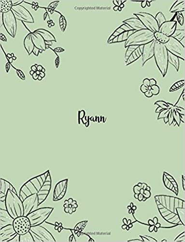 okumak Ryann: 110 Ruled Pages 55 Sheets 8.5x11 Inches Pencil draw flower Green Design for Notebook / Journal / Composition with Lettering Name, Ryann