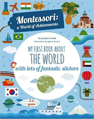 okumak My First Book About the World with lots of fantastic stickers: Montessori World of Achievements