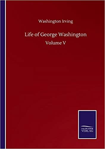 okumak Life of George Washington: Volume V