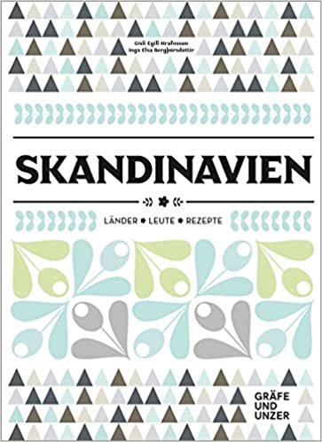 okumak Skandinavien: Länder - Leute - Rezepte