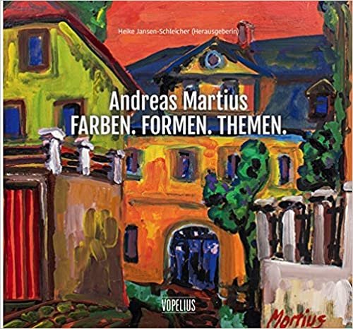 okumak Andreas Martuis: Farben. Formen. Themen.