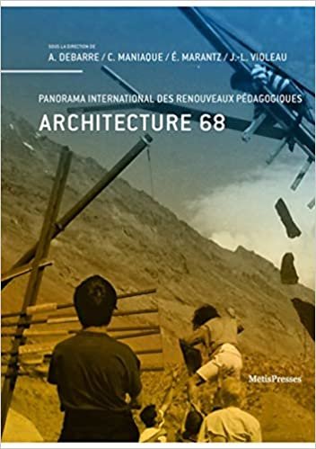 okumak Architecture 68: Panorama international des renouveaux pédagogiques (Vues d&#39;ensemble)