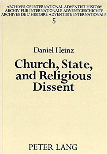 okumak Church, State and Religious Dissent : History of Seventh-day Adventists in Austria, 1890-1975 : v. 5