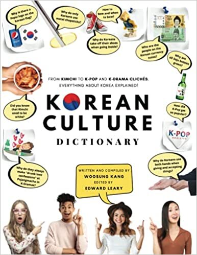 okumak [FULL COLOR] KOREAN CULTURE DICTIONARY: From Kimchi To K-Pop And K-Drama Clichés. Everything About Korea Explained! (The K-Pop Dictionary)