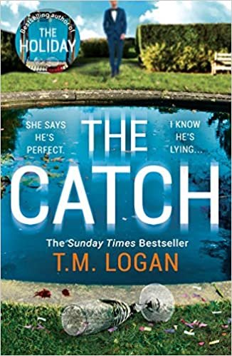 okumak The Catch: The unmissable new thriller from the author of The Holiday, Sunday Times bestseller and Richard &amp; Judy pick