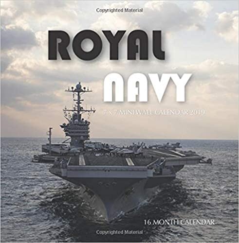 okumak Royal Navy 7 x 7 Mini Wall Calendar 2019: 16 Month Calendar