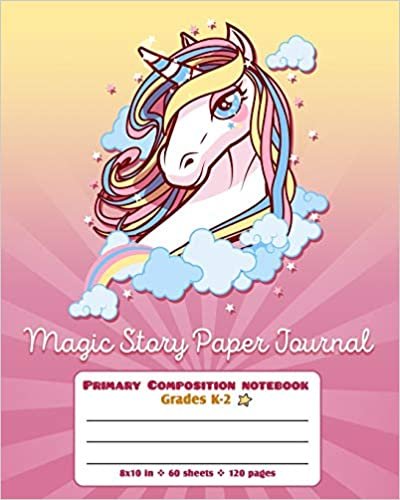 okumak Magic Story Paper Journal Primary Composition Notebook Grades K-2: Picture drawing and Dash Mid Line hand writing paper - Rainbow Unicorn Design (Primary Composition Journal Unicorn, Band 17)