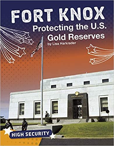 okumak Fort Knox: Protecting the U.S. Gold Reserves (High Security)