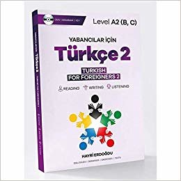 okumak Yabancılar İçin Türkçe 2 - Türkish For Foreigners 2: Level A2 (B-C)