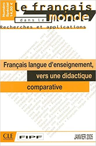 okumak Francais Langue D&#39;Enseignement: Vers Une Didactique Comparative (RECHERCHES ET APPLICATIONS)