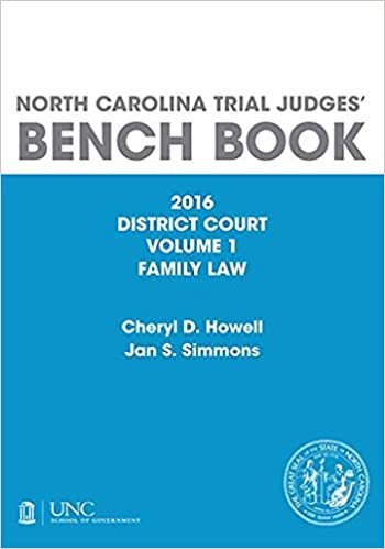North Carolina Trial Judges' Bench Book, District Court, Volume 1: Family Law, 2019