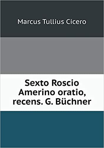 okumak Sexto Roscio Amerino oratio, recens. G. Büchner