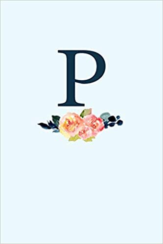 okumak P: 110 College-Ruled Pages | Monogram Journal and Notebook with a Classic Light Blue Background of Vintage Floral Watercolor Design | Personalized ... Journal | Monogramed Composition Notebook