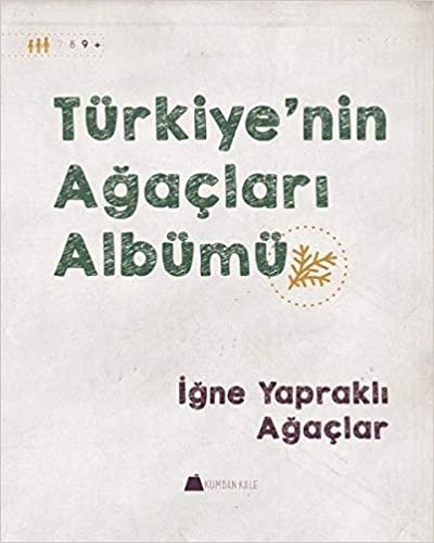 okumak İğne Yapraklı Ağaçlar Türkiye&#39;nin Ağaçları Albümü