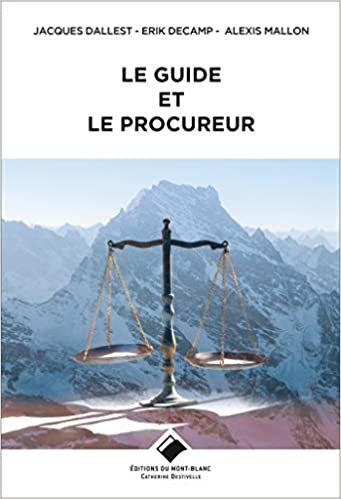 okumak Le guide et le procureur (Editions du Mont-Blanc)