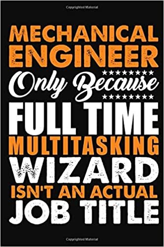 okumak Mechanical Engineer Only Because Full Time Multitasking Wizard Isnt An Actual Job Title: Journal (Diary, Notebook)