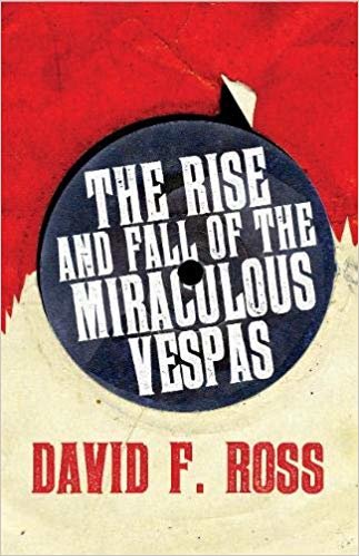 okumak The Rise &amp; Fall of the Miraculous Vespas