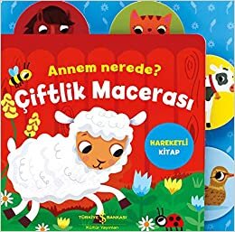 okumak Annem Nerede? – Çiftlik Macerası (Ciltli): Hareketli Kitap