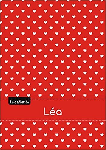 okumak Le cahier de Léa - Séyès, 96p, A5 - Petits c urs (Tout âge)