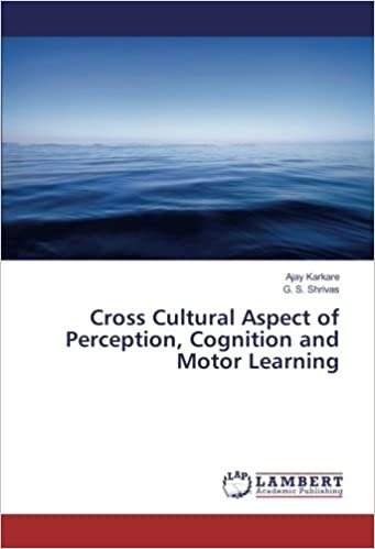 okumak Cross Cultural Aspect of Perception, Cognition and Motor Learning