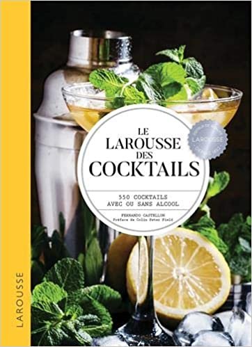 okumak Le Larousse des cocktails (Larousse de... Cuisine)