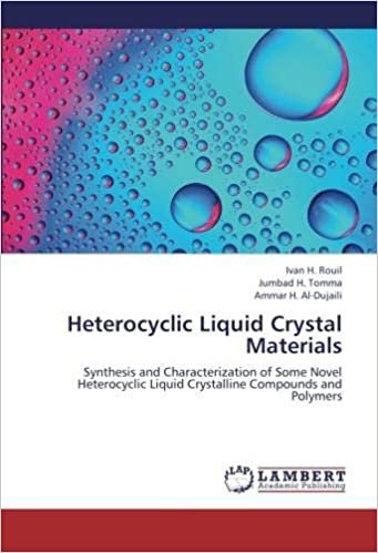 okumak Heterocyclic Liquid Crystal Materials: Synthesis and Characterization of Some Novel Heterocyclic Liquid Crystalline Compounds and Polymers