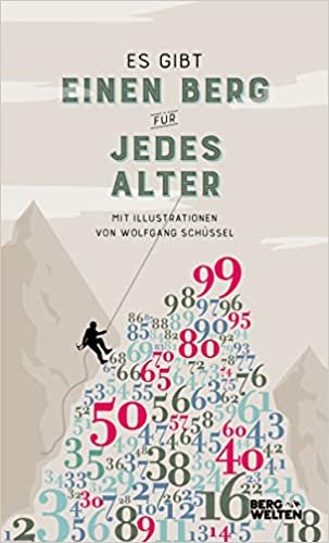 okumak Wolfgang Schüssel, Sepp Forcher: Es gibt einen Berg für jedes Alter. Auf dem Weg zum Gipfel: Lesebuch über das Wandern &amp; Bergsteigen. Von Grenzerfahrung bis innere Ruhe. Die Vielfalt des Bergwandern