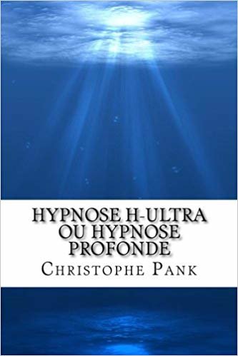 okumak Hypnose H-Ultra ou Hypnose Profonde