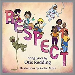 okumak Respect: A Children&#39;s Picture Book (Lyricpop)