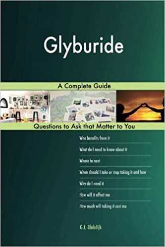okumak Glyburide; A Complete Guide