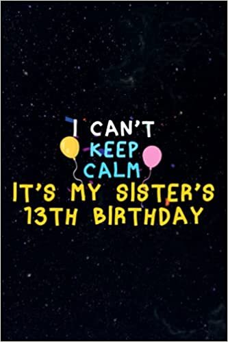 okumak Password book Womens I Can&#39;t Keep Calm It&#39;s My Sister&#39;s 13th Birthday Saying: Christmas Gifts,,Thanksgiving,Halloween,Xmas,2021,2022,Password keeper book small