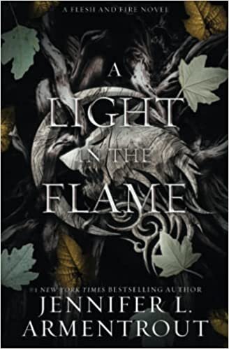 A Light in the Flame: A Flesh and Fire Novel
