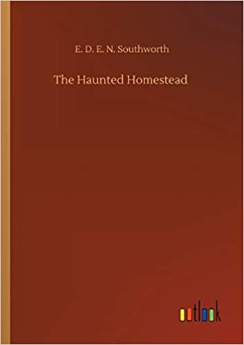 okumak The Haunted Homestead