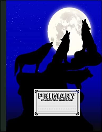 okumak Primary Composition Notebook: Wolves Cover Primary Story Journal, Dotted Midline and Picture Space | Grades K-2 Composition School Exercise Book | 120 Story Pages, Size 8.5&quot; x 11&quot; by Heinz Zander