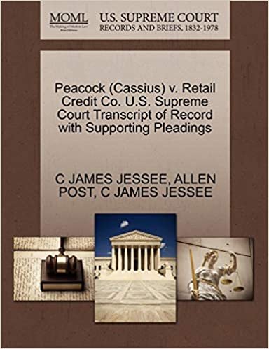 okumak Peacock (Cassius) v. Retail Credit Co. U.S. Supreme Court Transcript of Record with Supporting Pleadings