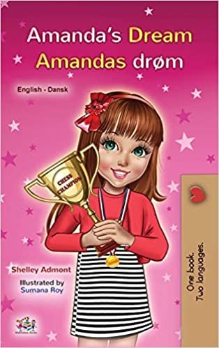 okumak Amanda&#39;s Dream (English Danish Bilingual Book for Kids) (English Danish Bilingual Collection)