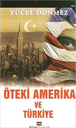 okumak Öteki Amerika ve Türkiye
