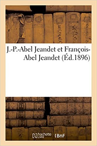 okumak J.-P.-Abel Jeandet et François-Abel Jeandet (Histoire)