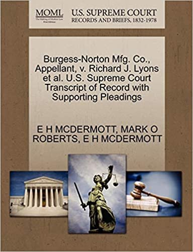 okumak Burgess-Norton Mfg. Co., Appellant, v. Richard J. Lyons et al. U.S. Supreme Court Transcript of Record with Supporting Pleadings